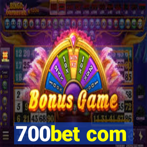 700bet com